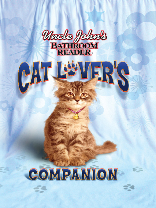 Title details for Uncle John's Bathroom Reader Cat Lover's Companion by Bathroom Readers' Hysterical Society - Wait list